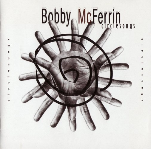 Bobby Mcferrin: Circlesongs CD 1997