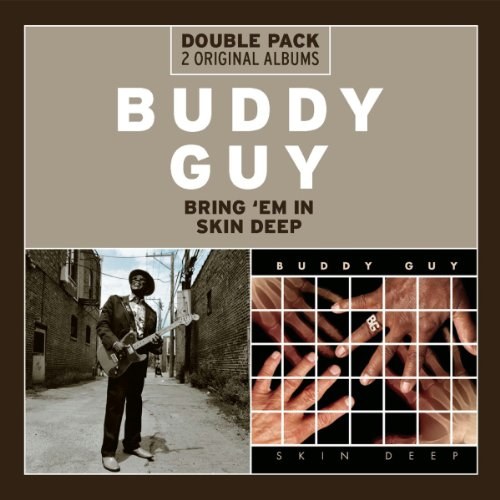 Buddy Guy - Bring 'Em In / Skin Deep 2 CD
