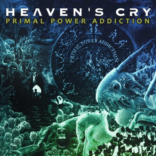 Heaven's Cry - Primal Power Addiction CD