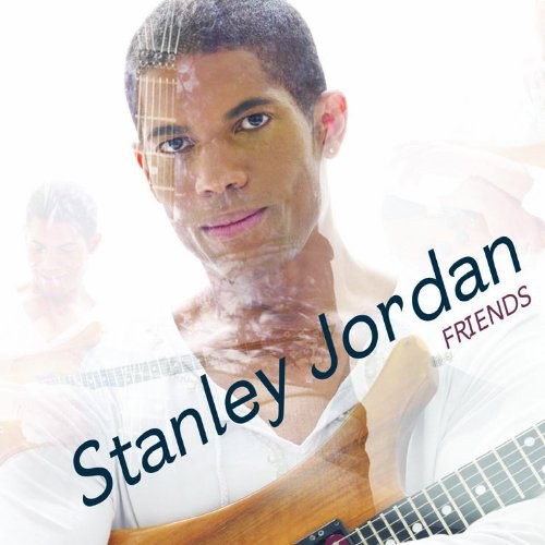 Stanley Jordan - Friends 