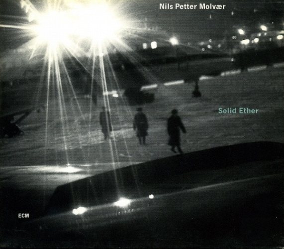 Nils Petter Molvaer: Solid Ether CD