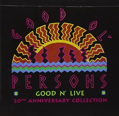 Good Ol' Persons: Good N Live CD