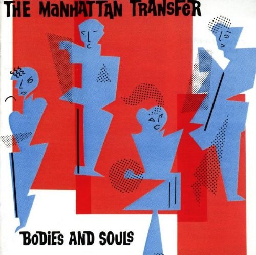 Manhattan Transfer: Bodies & Souls CD