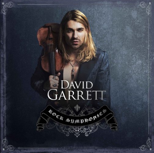 David Garrett: Rock Symphonies 