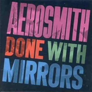 Aerosmith: Done With Mirrors CD