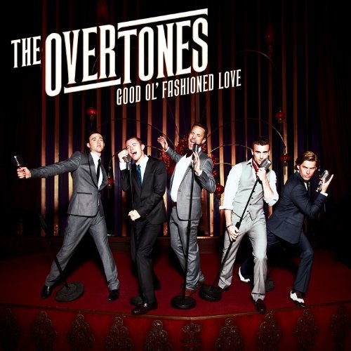 Overtones: Good Ol Fashioned Love CD