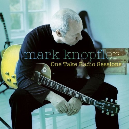Mark Knopfler: One Take Radio Sessions CD