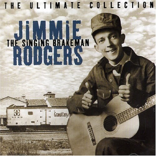 Jimmie Rodgers: The Singing Brakeman CD