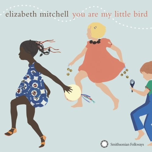Elizabeth Mitchell: You Are My Little Bird CD