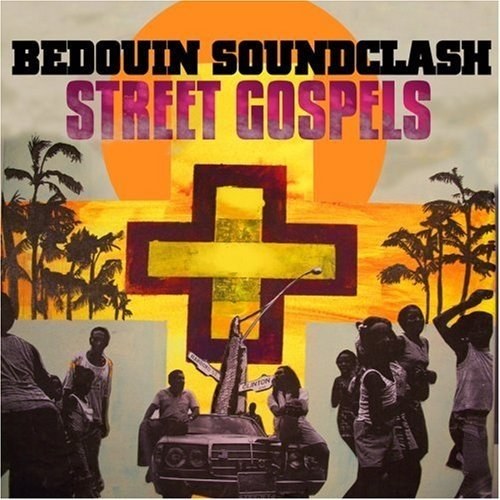 Bedouin Soundclash: Street Gospels CD