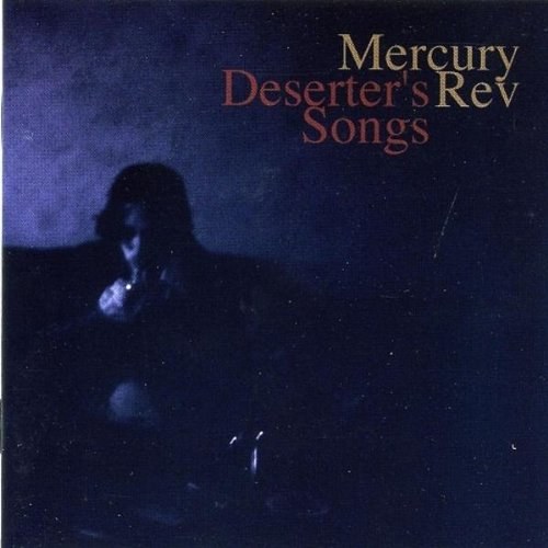 Mercury Rev: Deserter's Songs CD