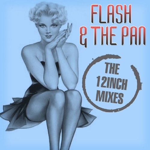 Flash and The Pan - 12 Inches 2 CDs