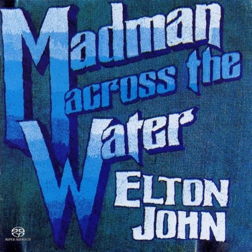 Elton John: Madman Across The Water SACD
