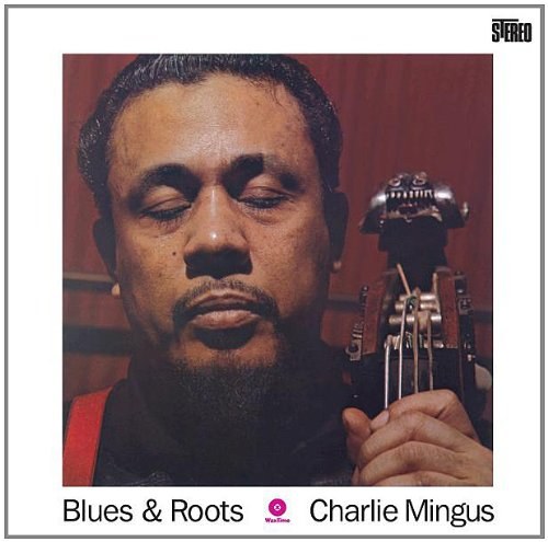 Charles Mingus - Blues & Roots Vinyl 180 gram