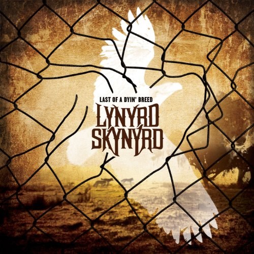 Lynyrd Skynyrd: Last of a Dyin' Breed CD