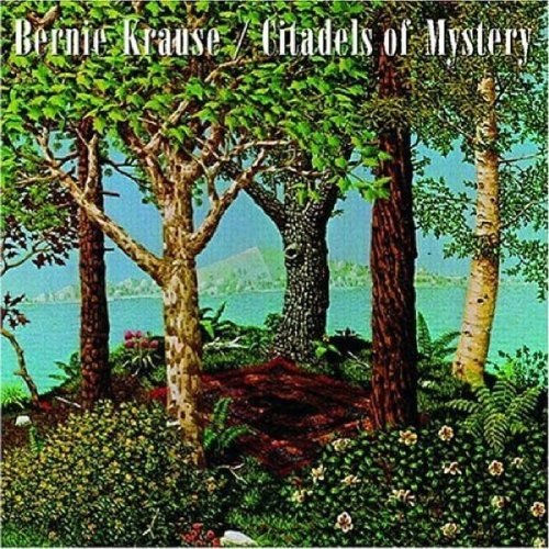 Bernie Krause: Citadels of Mystery CD