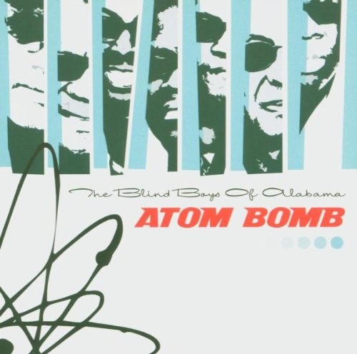 The Blind Boys Of Alabama – Atom Bomb CD