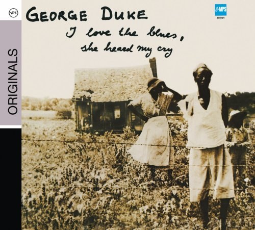 George Duke: I Love The Blues She Heard My Cry CD