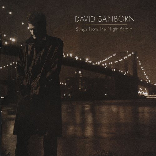 David Sanborn: Songs From The Night Before CD