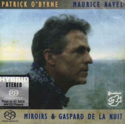 Maurice Ravel: Miroirs and Gaspard de la Nuit SACD