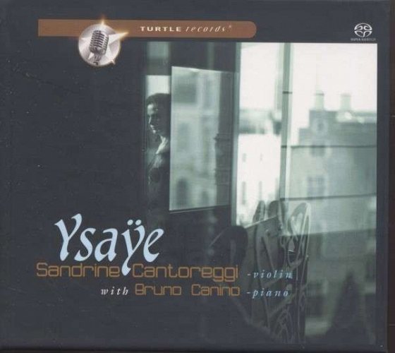 Ysaye: Sonate f&#252;r Violine und Klavier f-moll, etc. SACD