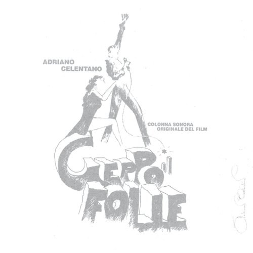 Adriano Celentano: Geppo Il Folle CD