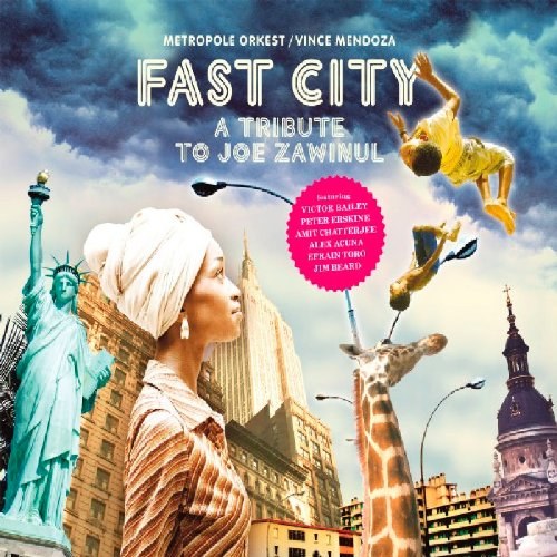 Vince Mendoza: Fast City - A Tribute To Joe Zawinul CD