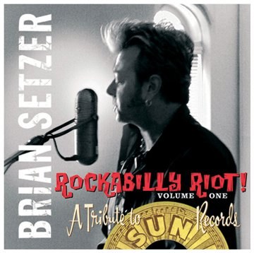 Brian Setzer – Rockabilly Riot! Volume One - A Tribute To Sun Records CD
