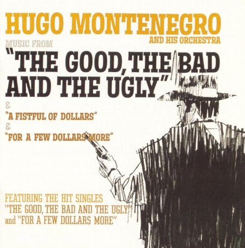 Ennio Morricone: Music From 'The Good, The Bad And The Ugly' & 'A Fistful Of Dollars' & 'For A Few Dollars More' CD