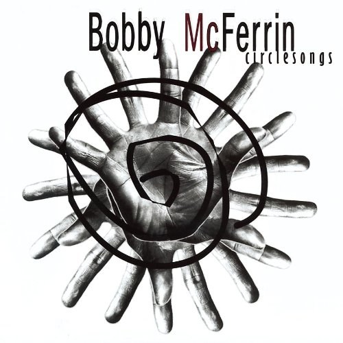 Circlesongs - Bobby Mcferrin CD