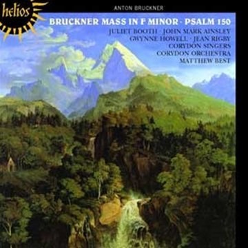 Bruckner: Mass in F minor & Psalm 150. Corydon Singers & Corydon Orchestra, Matthew Best CD
