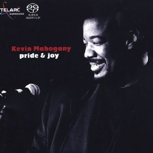 Kevin Mahogany - Pride & Joy SACD