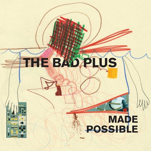 The Bad Plus - Made Possible CD