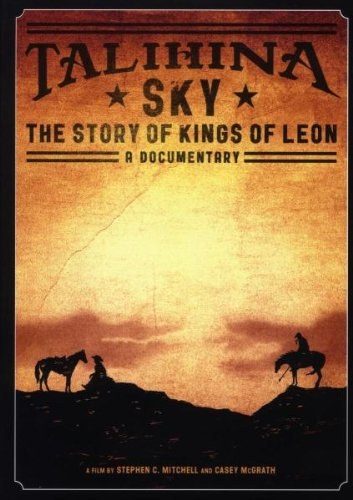 Kings Of Leon - Talihina Sky: The Story Of Kings Of Leon DVD
