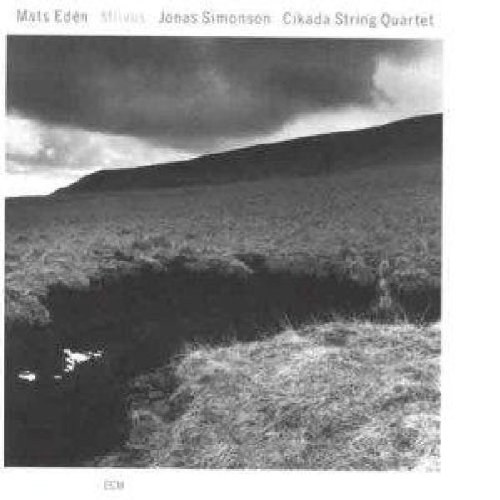 Eden, Mats: String Quartet #1 {Cikada String Quartet} + Other Swedish-Style Pieces by Eden, &hellip; CD