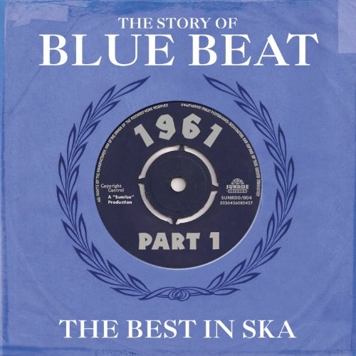 VARIOUS ARTISTS - The Story Of Blue Beat 1961, The Best Of 2 CD