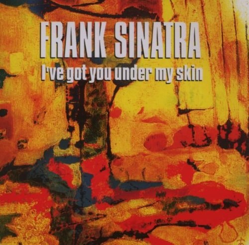 SINATRA, FRANK - I've Got You Under My Skin-Jazz Referenc CD