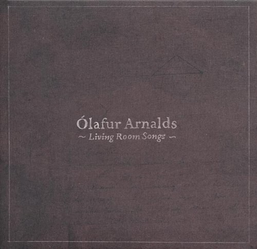 ARNALDS, OLAFUR - Living Room Songs CD
