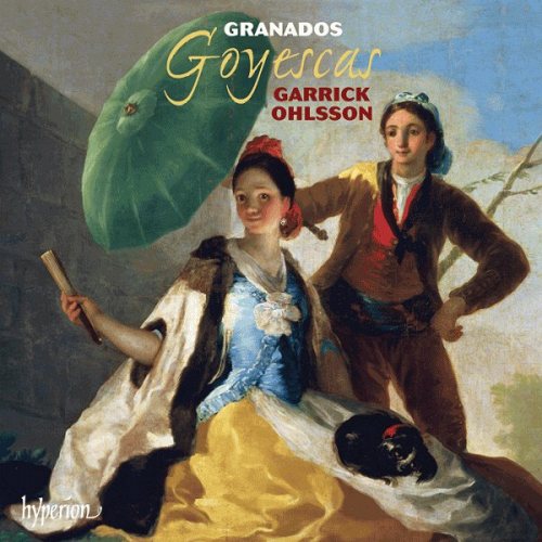 Granados: Goyescas. Garrick Ohlsson CD