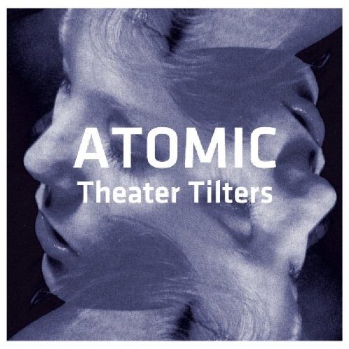 Atomic - Theater Tilters 2 CD