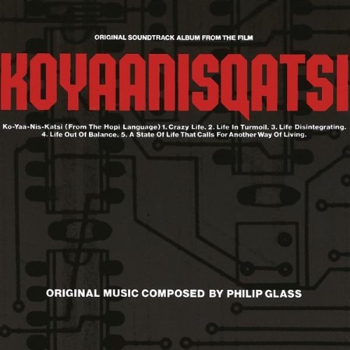 Philip Glass - Koyaanisqatsi - Soundtrack CD