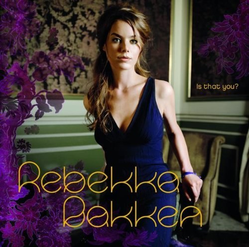 Rebekka Bakken - Is That You? CD