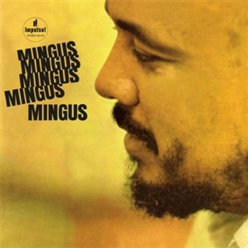 Charles Mingus - Mingus, Mingus, Mingus, Mingus, Mingus SACD