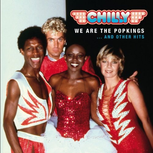 Chilly - We Are The Popkings... and other Hits CD