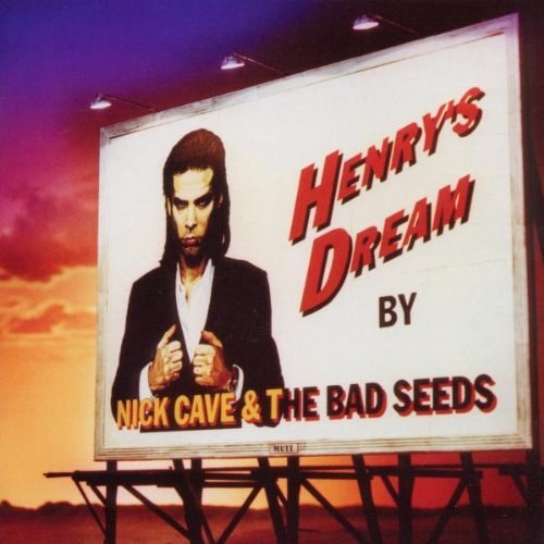 Nick Cave & The Bad Seeds: Henry's Dream 