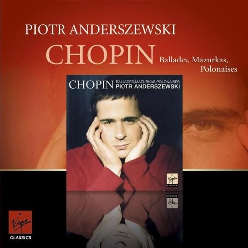 CHOPIN, F., MAZURKAS, BALLADES, POLONAISES - Anderszewski, Piotr CD