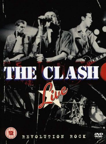 Clash, The - Live - Revolution Rock DVD 2008