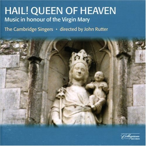 HAIL! QUEEN OF HEAVEN - Music in Honour of the Virgin Mary CD