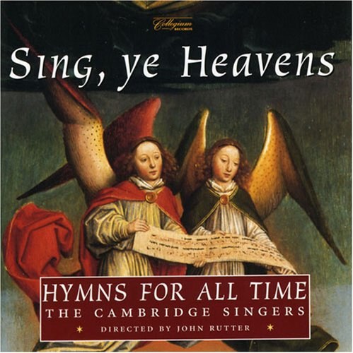 SING, YE HEAVENS - HYMNS FOR ALL TIME CD