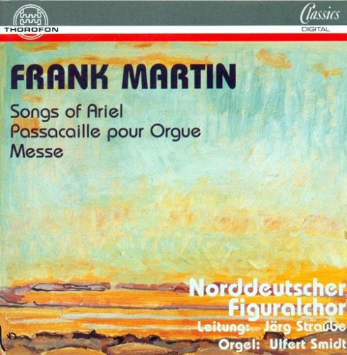 MARTIN, F.: Ariel / Passacaille / Mass for Double Choir 